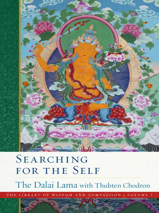 Title details for Searching for the Self by Dalai Lama - Available